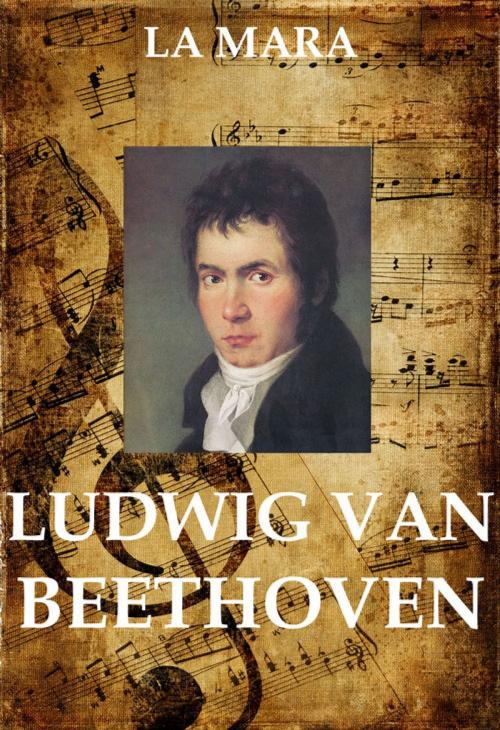 Cover of the book Ludwig van Beethoven by La Mara, Jazzybee Verlag
