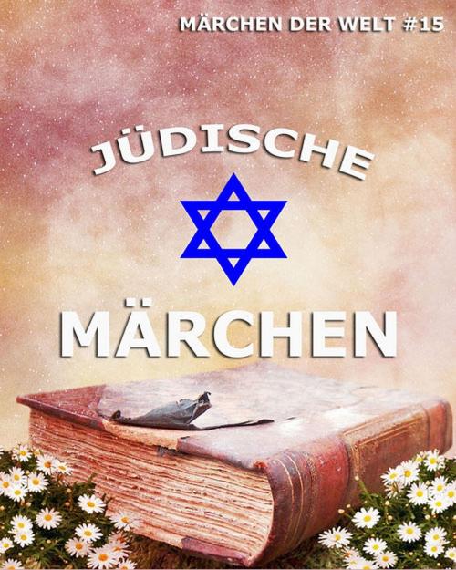 Cover of the book Jüdische Märchen by , Jazzybee Verlag