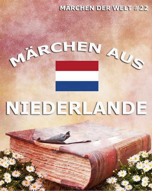 Cover of the book Märchen aus Niederlande by , Jazzybee Verlag