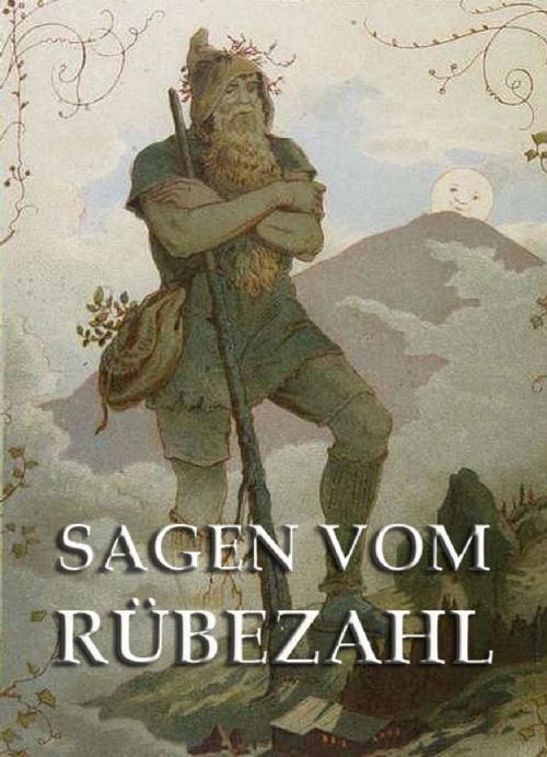 Cover of the book Sagen vom Rübezahl by Rosalie Koch, Jazzybee Verlag