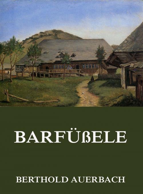 Cover of the book Barfüßele by Berthold Auerbach, Jazzybee Verlag