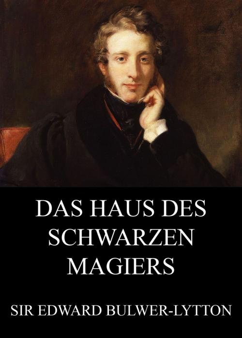Cover of the book Das Haus des schwarzen Magiers by Edward Bulwer-Lytton, Jazzybee Verlag