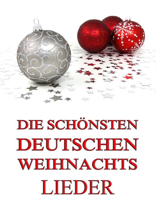 Cover of the book Die schönsten deutschen Weihnachtslieder by , Jazzybee Verlag