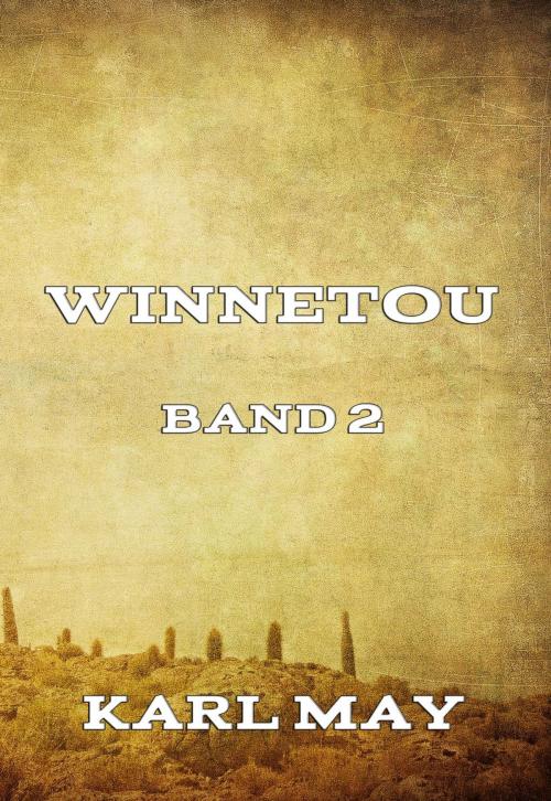 Cover of the book Winnetou Band 2 by Karl May, Jazzybee Verlag