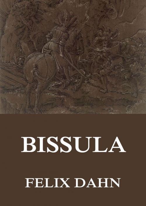 Cover of the book Bissula by Felix Dahn, Jazzybee Verlag