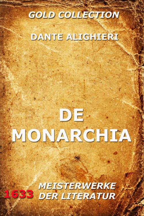Cover of the book De Monarchia by Dante Alighieri, Jazzybee Verlag