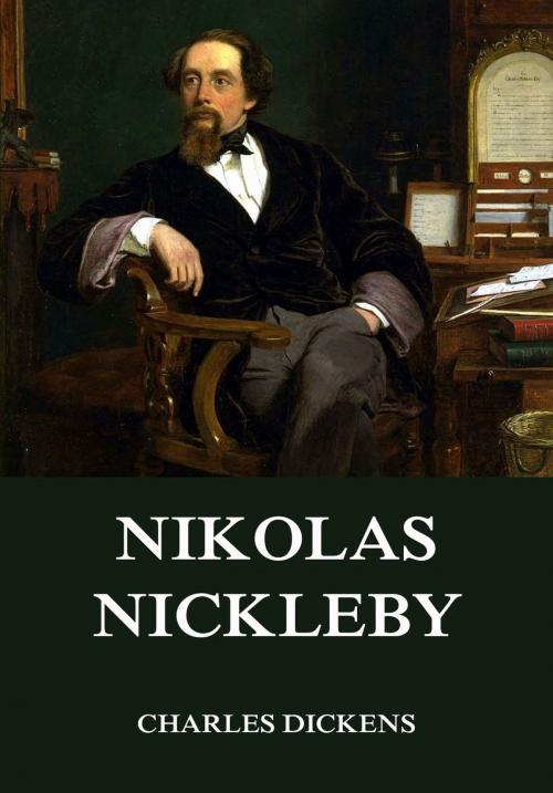Cover of the book Nikolas Nickleby by Charles Dickens, Jazzybee Verlag