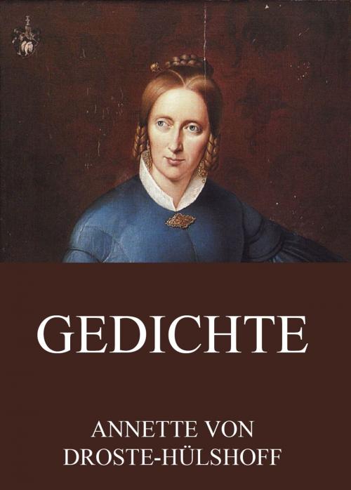 Cover of the book Gedichte by Annette von Droste-Hülshoff, Jazzybee Verlag