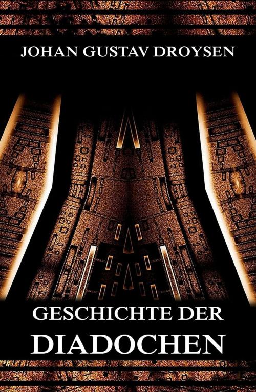 Cover of the book Geschichte der Diadochen by Johann Gustav Droysen, Jazzybee Verlag