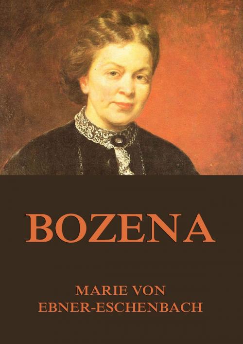 Cover of the book Bozena by Marie von Ebner-Eschenbach, Jazzybee Verlag