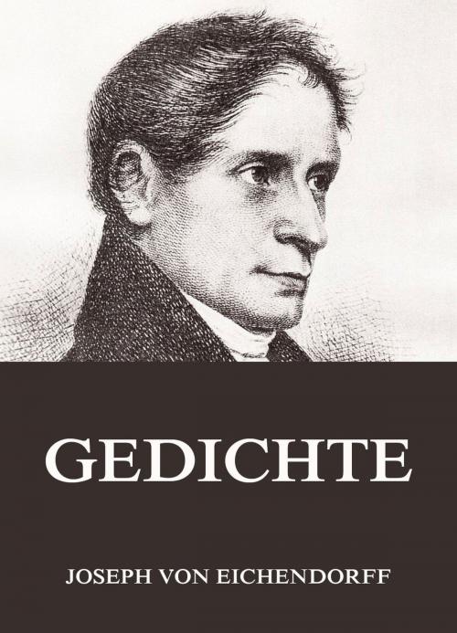 Cover of the book Gedichte by Joseph von Eichendorff, Jazzybee Verlag