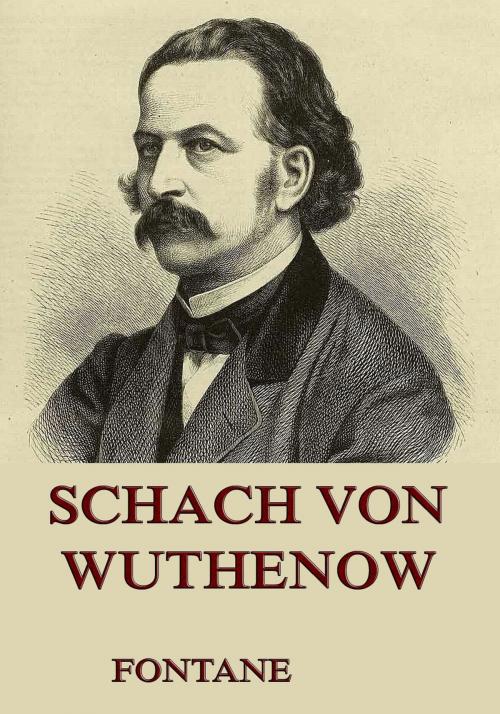 Cover of the book Schach von Wuthenow by Theodor Fontane, Jazzybee Verlag