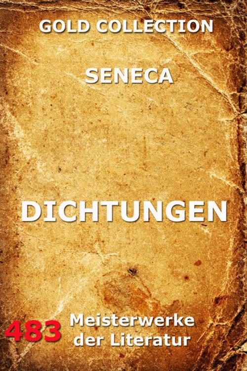Cover of the book Dichtungen by Lucius Annaeus Seneca, Jazzybee Verlag