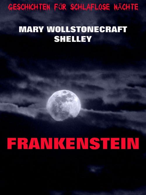 Cover of the book Frankenstein by Mary Wollstonecraft Shelley, Jazzybee Verlag