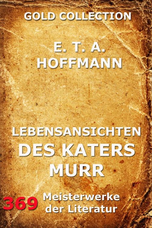 Cover of the book Lebensansichten des Katers Murr by E.T.A. Hoffmann, Jazzybee Verlag