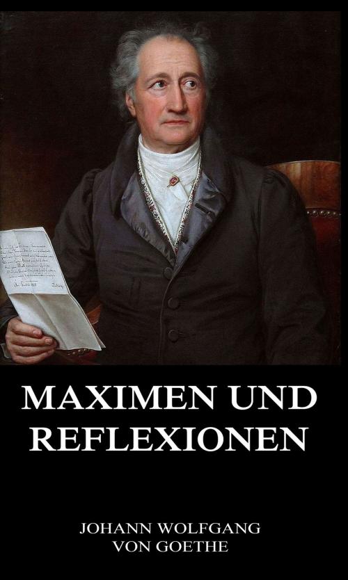 Cover of the book Maximen und Reflexionen by Johann Wolfgang von Goethe, Jazzybee Verlag