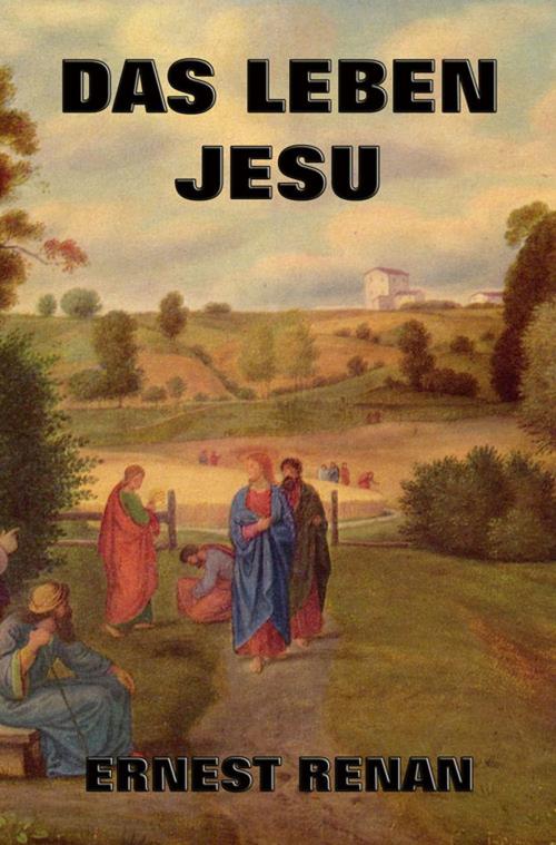 Cover of the book Das Leben Jesu by Ernest Renan, Jazzybee Verlag