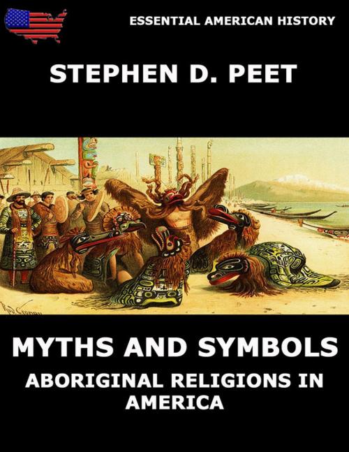 Cover of the book Myths And Symbols by Stephen D. Peet, Jazzybee Verlag