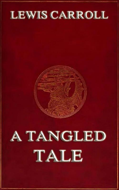 Cover of the book A Tangled Tale by Lewis Carroll, Jazzybee Verlag