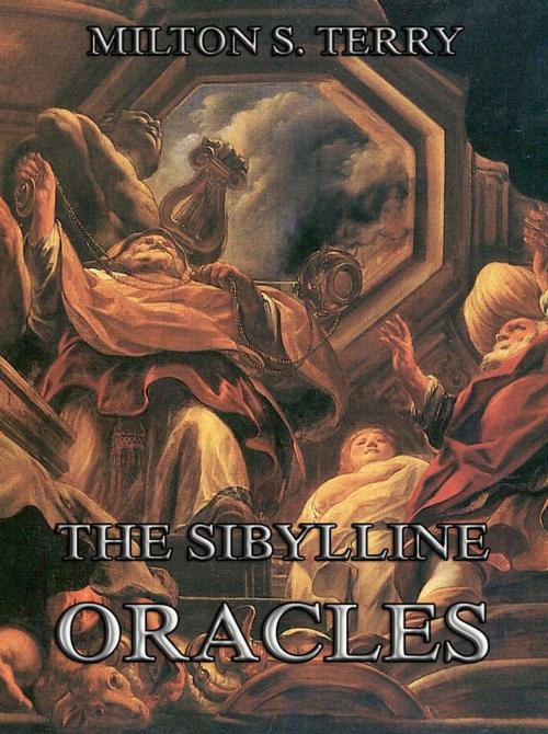 Cover of the book The Sibylline Oracles by Milton S. Terry, Jazzybee Verlag