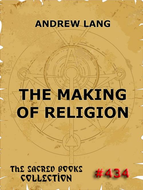 Cover of the book The Making Of Religion by Andrew Lang, Jazzybee Verlag