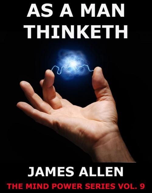 Cover of the book As a man thinketh by James Allen, Jazzybee Verlag