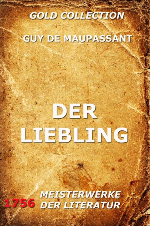 Cover of the book Der Liebling by Guy de Maupassant, Jazzybee Verlag