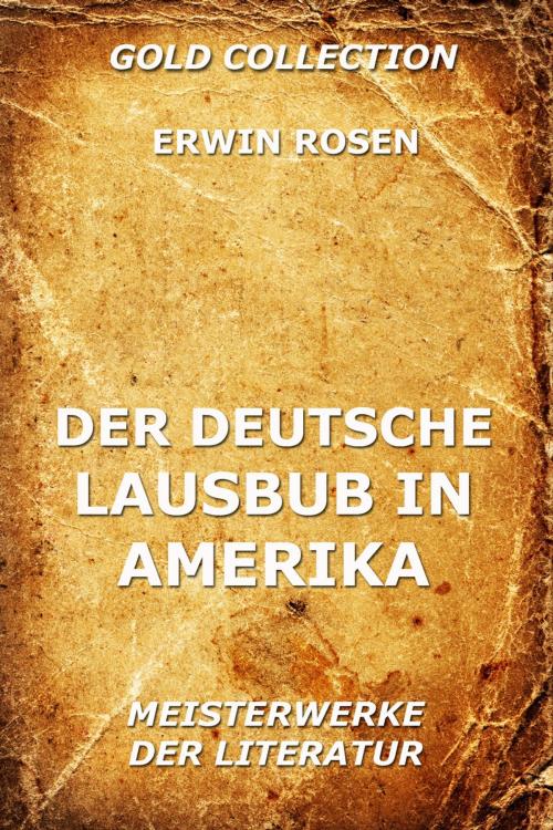 Cover of the book Der deutsche Lausbub in Amerika by Erwin Rosen, Jazzybee Verlag