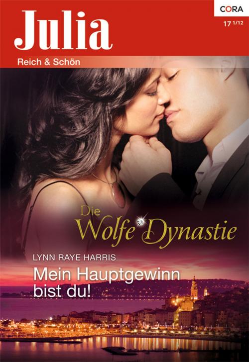 Cover of the book Mein Hauptgewinn bist du! by Lynn Raye Harris, CORA Verlag