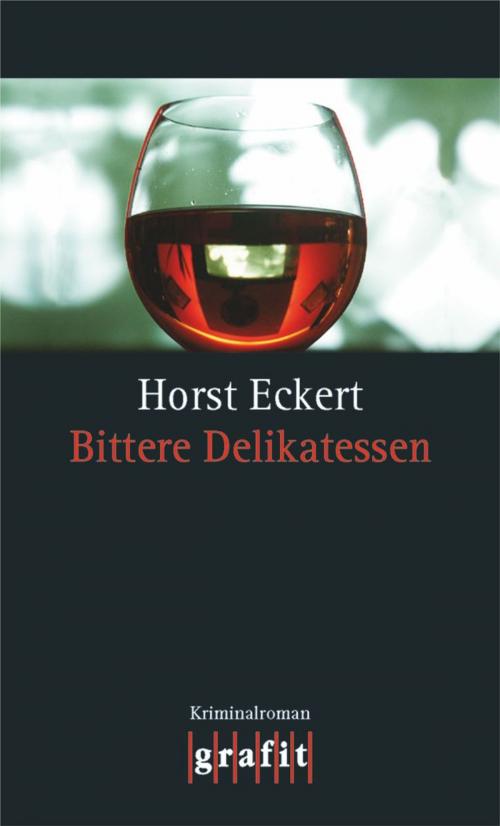 Cover of the book Bittere Delikatessen by Horst Eckert, Grafit Verlag
