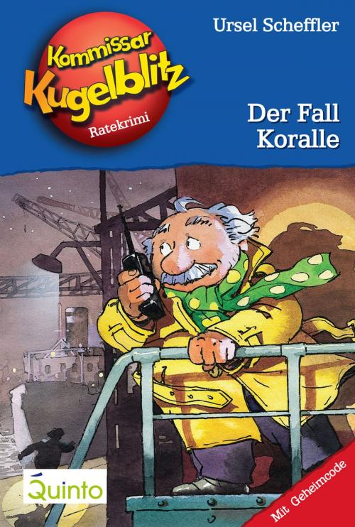 Cover of the book Kommissar Kugelblitz 12. Der Fall Koralle by Ursel Scheffler, Quinto