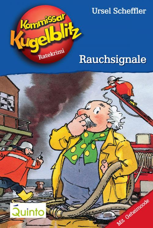 Cover of the book Kommissar Kugelblitz 15. Rauchsignale by Ursel Scheffler, Quinto