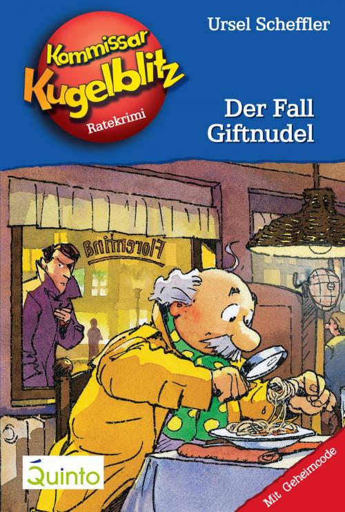 Cover of the book Kommissar Kugelblitz 18. Der Fall Giftnudel by Ursel Scheffler, Quinto