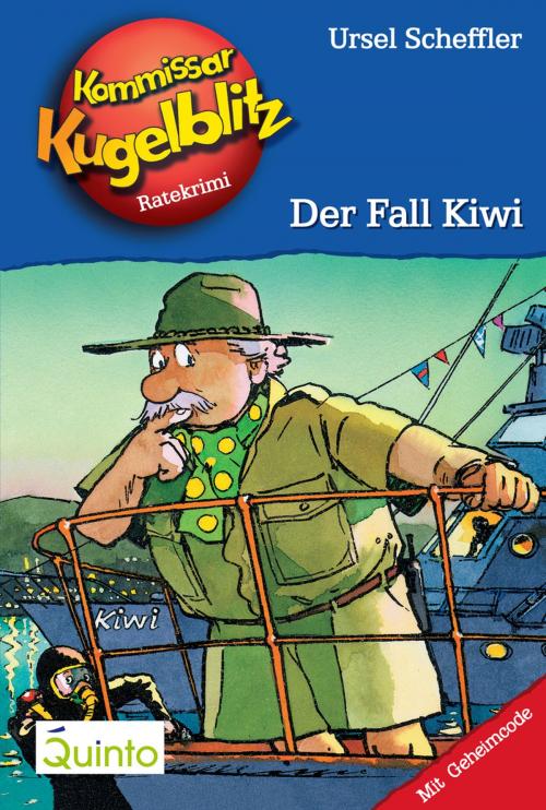 Cover of the book Kommissar Kugelblitz 19. Der Fall Kiwi by Ursel Scheffler, Quinto