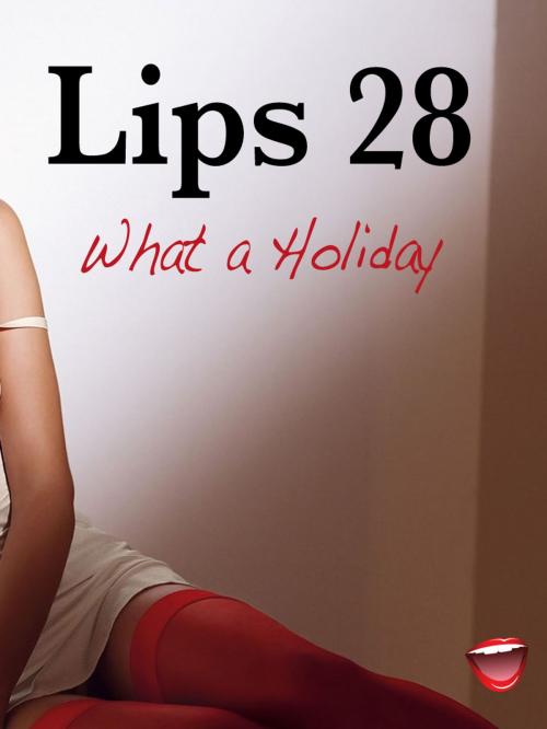 Cover of the book Lips 28 by Dave Menlo, eBook Media
