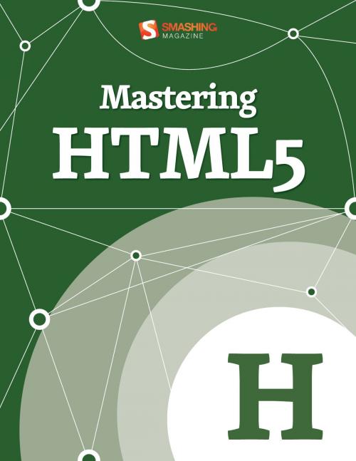 Cover of the book Mastering HTML5 by Smashing Magazine, Smashing Media