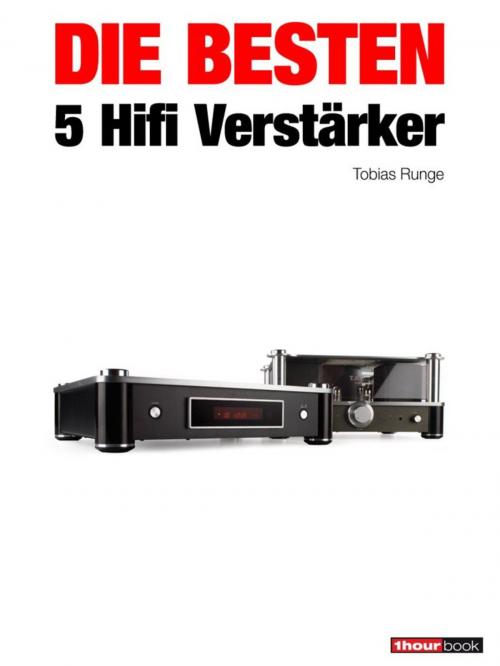 Cover of the book Die besten 5 Hifi-Verstärker by Tobias Runge, Holger Barske, Christian Rechenbach, Thomas Schmidt, Michael Voigt, Michael E. Brieden Verlag