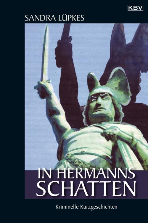 Cover of the book In Hermanns Schatten by Sandra Lüpkes, KBV Verlags- & Medien GmbH