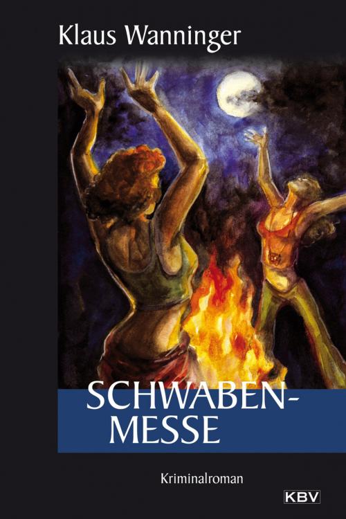 Cover of the book Schwaben-Messe by Klaus Wanninger, KBV Verlags- & Medien GmbH