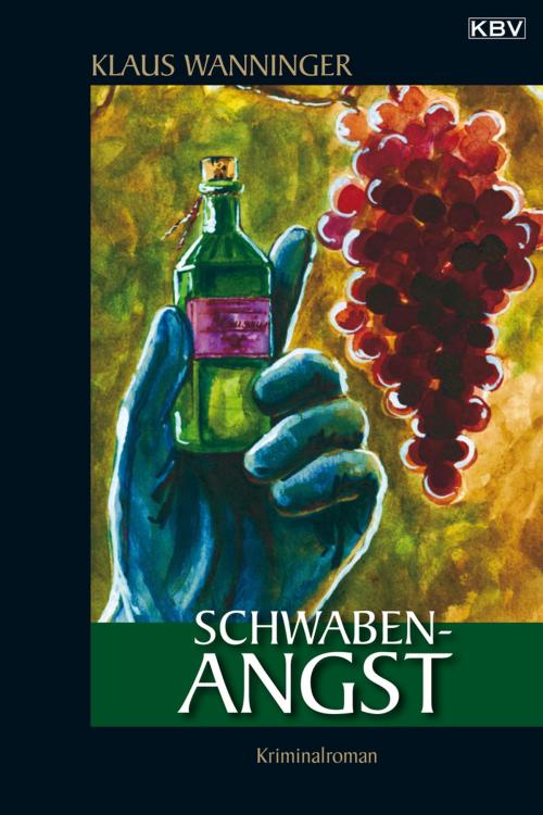 Cover of the book Schwaben-Angst by Klaus Wanninger, KBV Verlags- & Medien GmbH