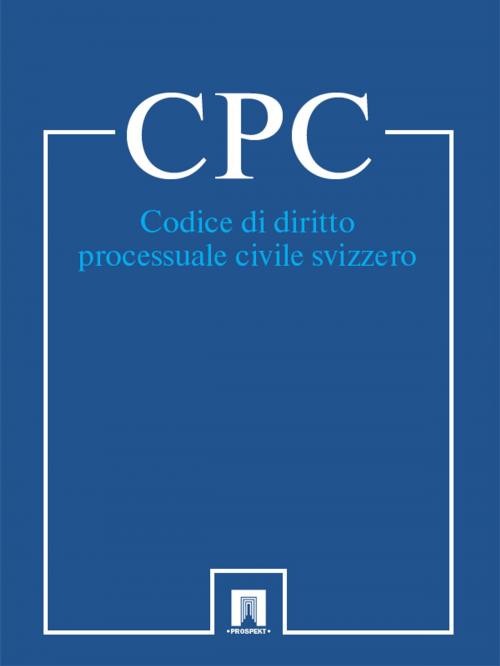 Cover of the book Codice di diritto processuale civile svizzero - CPC by Svizzera, Contentmedia Group ltd