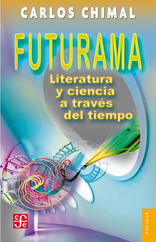 Cover of the book Futurama by Carlos Chimal, Fondo de Cultura Económica