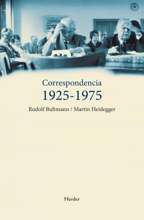 Cover of the book Correspondencia 1925-1975 by Rudolf Bultmann, Martin Heidegger, Herder Editorial