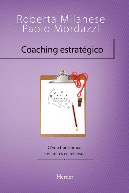 Cover of the book Coaching estratégico by Roberta Milanese, Paolo Mordazzi, Herder Editorial