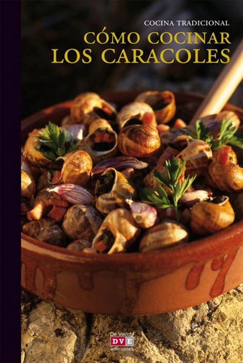 Cover of the book Cómo cocinar los caracoles by Varios autores, De Vecchi Ediciones