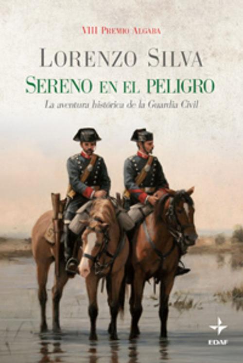 Cover of the book SERENO EN EL PELIGRO by Lorenzo Silva, Edaf