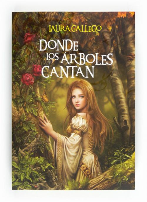 Cover of the book Donde los árboles cantan (eBook-ePub) by Laura Gallego, Grupo SM