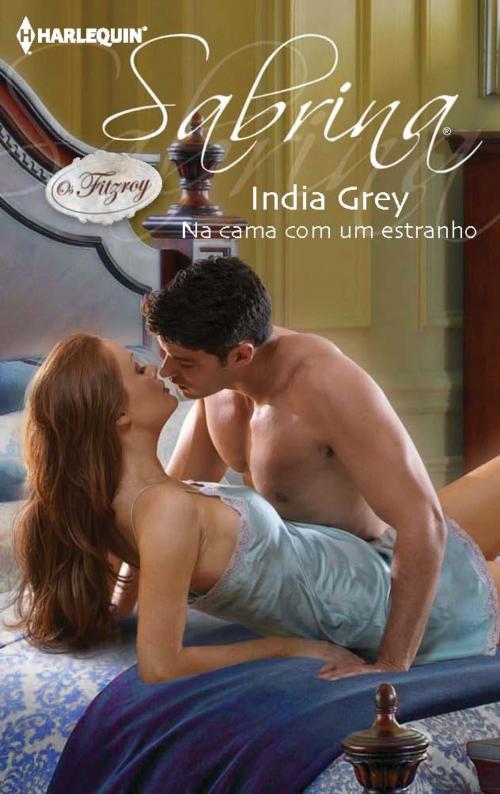 Cover of the book Na cama com um estranho by India Grey, Harlequin, uma divisão de HarperCollins Ibérica, S.A.