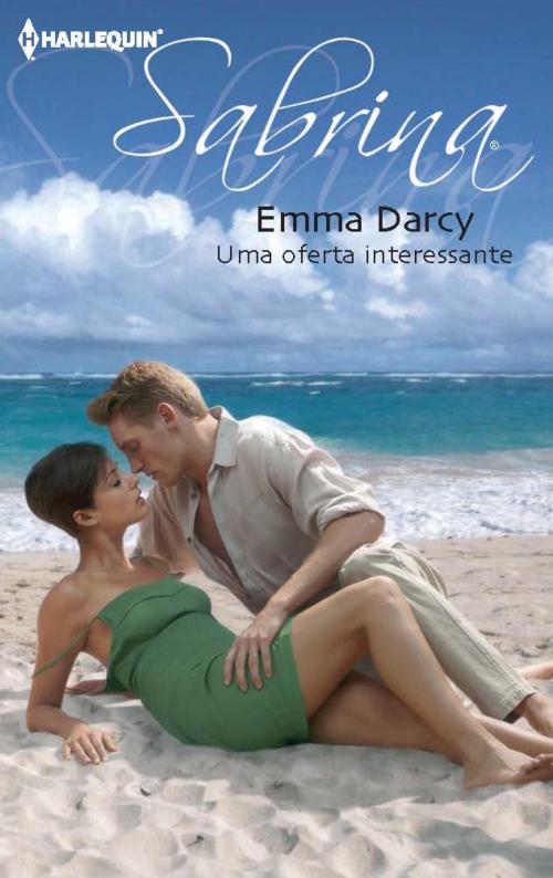 Cover of the book Uma oferta interessante by Emma Darcy, Harlequin, uma divisão de HarperCollins Ibérica, S.A.