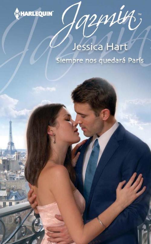 Cover of the book Siempre nos quedará París by Jessica Hart, Harlequin, una división de HarperCollins Ibérica, S.A.